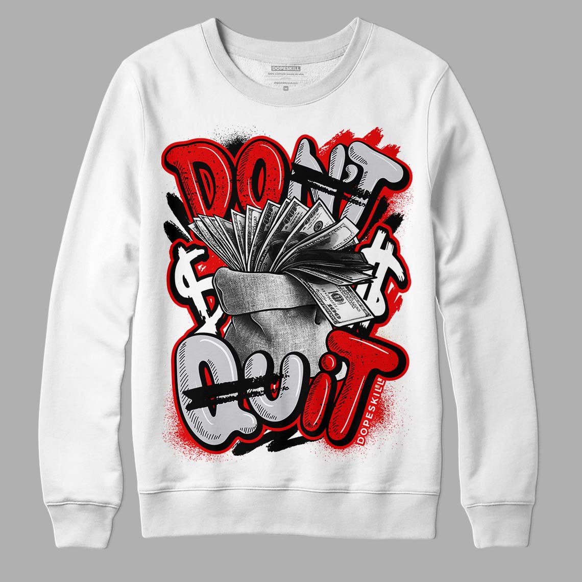Red Cement 4S superstreetwear Sweatshirt Don't Quit Graphic