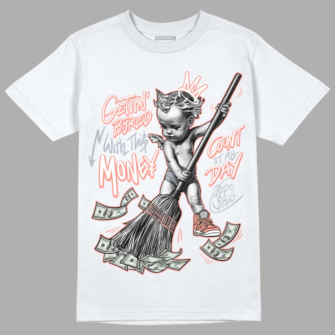 Crimson Bliss 5s superstreetwear T-Shirt Gettin Bored With This Money Graphic