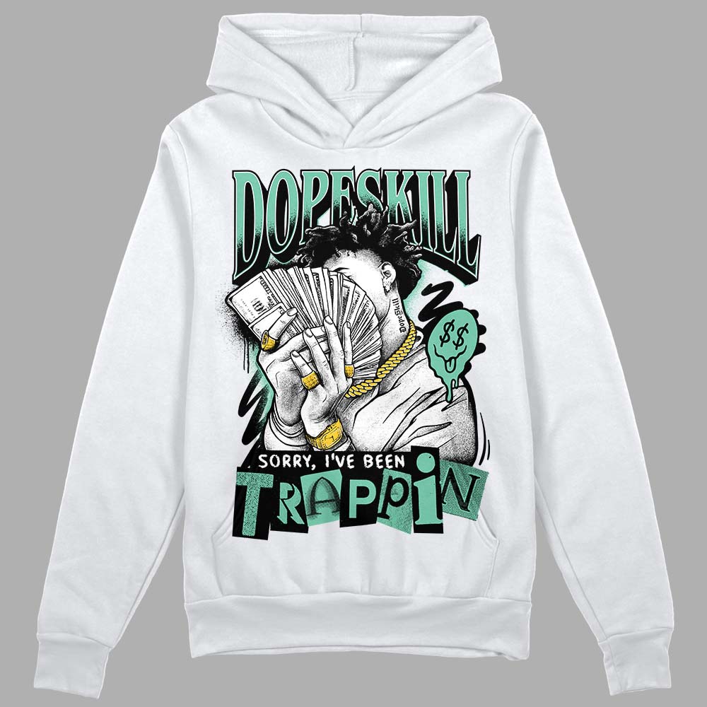 Green Glow 3s superstreetwear Hoodie Sweatshirt Sorry I've Been Trappin Graphic