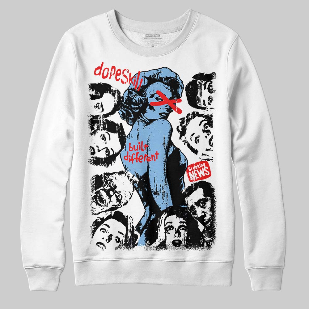 University Blue 6s superstreetwear Sweatshirt Built Different Graphic