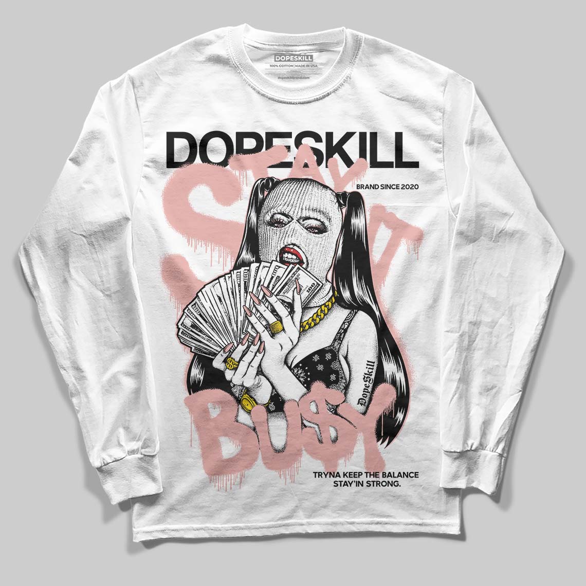 Rust Pink 1s 2025 superstreetwear Long Sleeve T-Shirt Stay It Busy Graphic