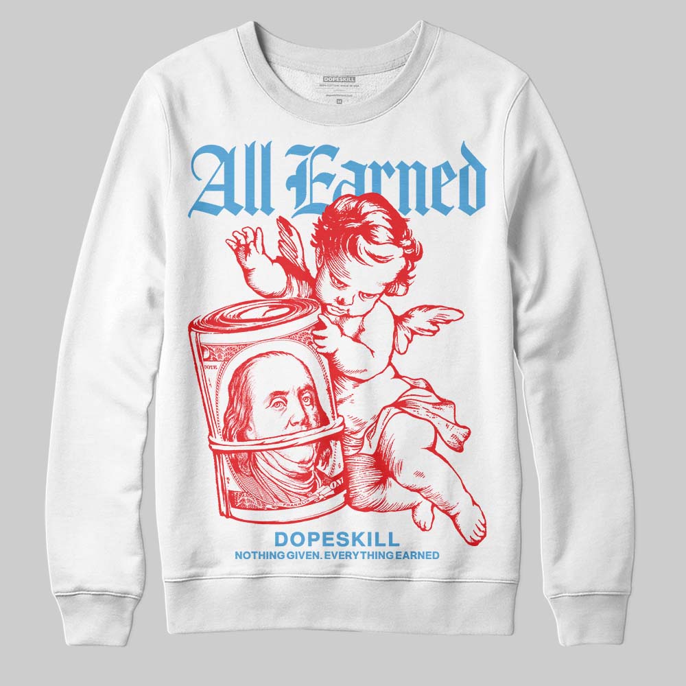 Cherry 11s superstreetwear Sweatshirt All Earned Graphic