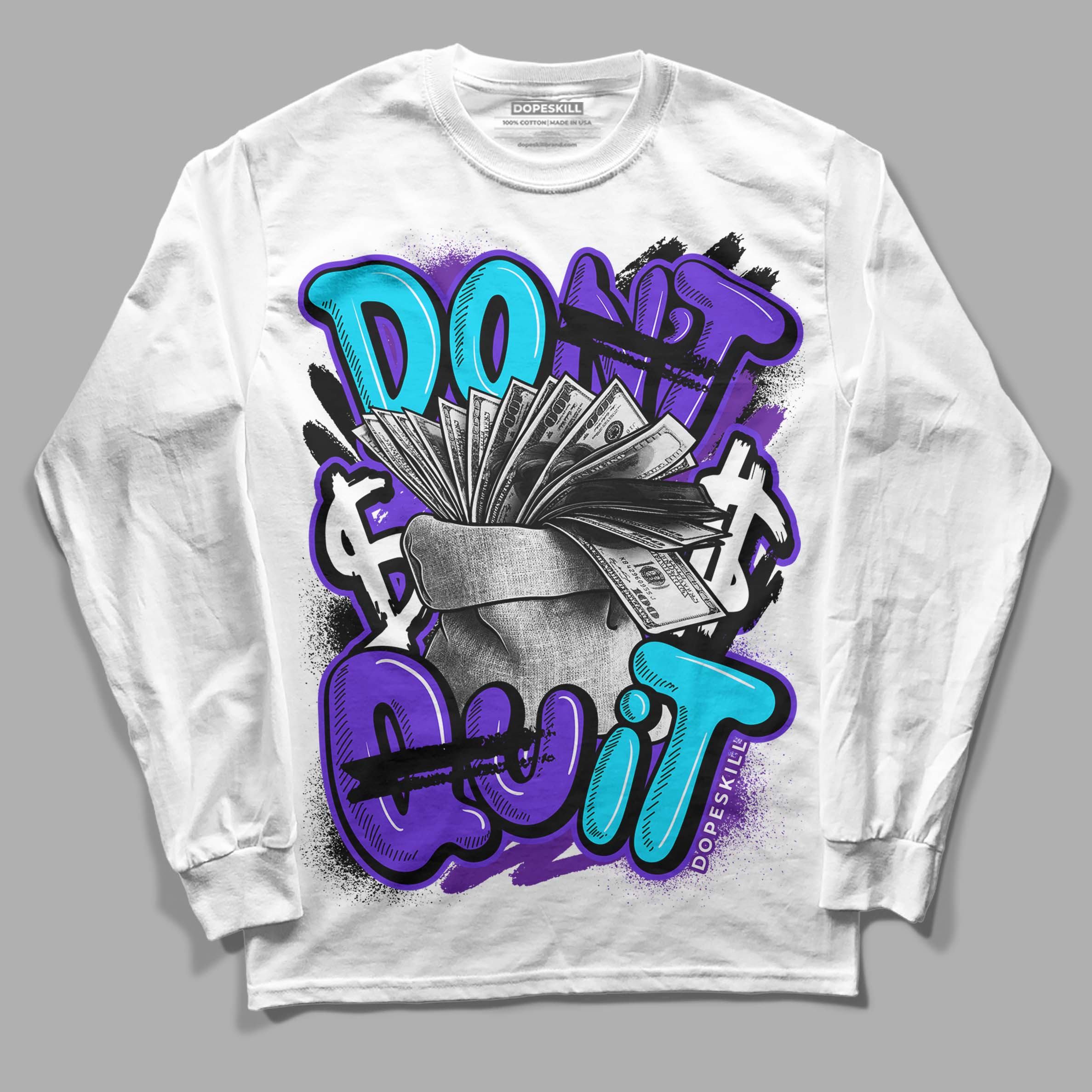 Aqua 6s superstreetwear Long Sleeve T-Shirt Don't Quit Graphic