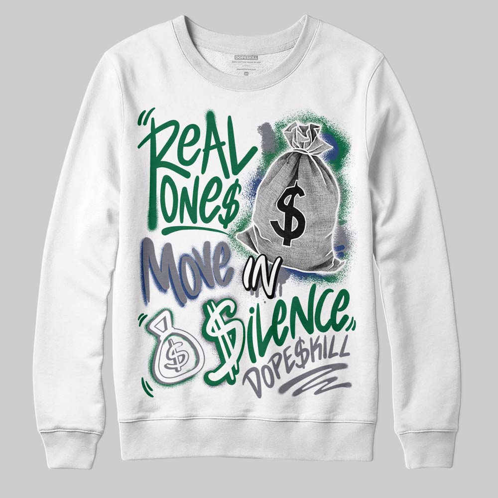 GT-2160 Shamrock Green superstreetwear Sweatshirt Real Ones Move In Silence Graphic