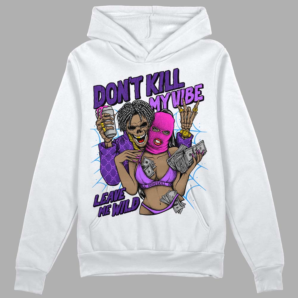 PURPLE Collection superstreetwear Hoodie Sweatshirt Don't Kill My Vibe Graphic