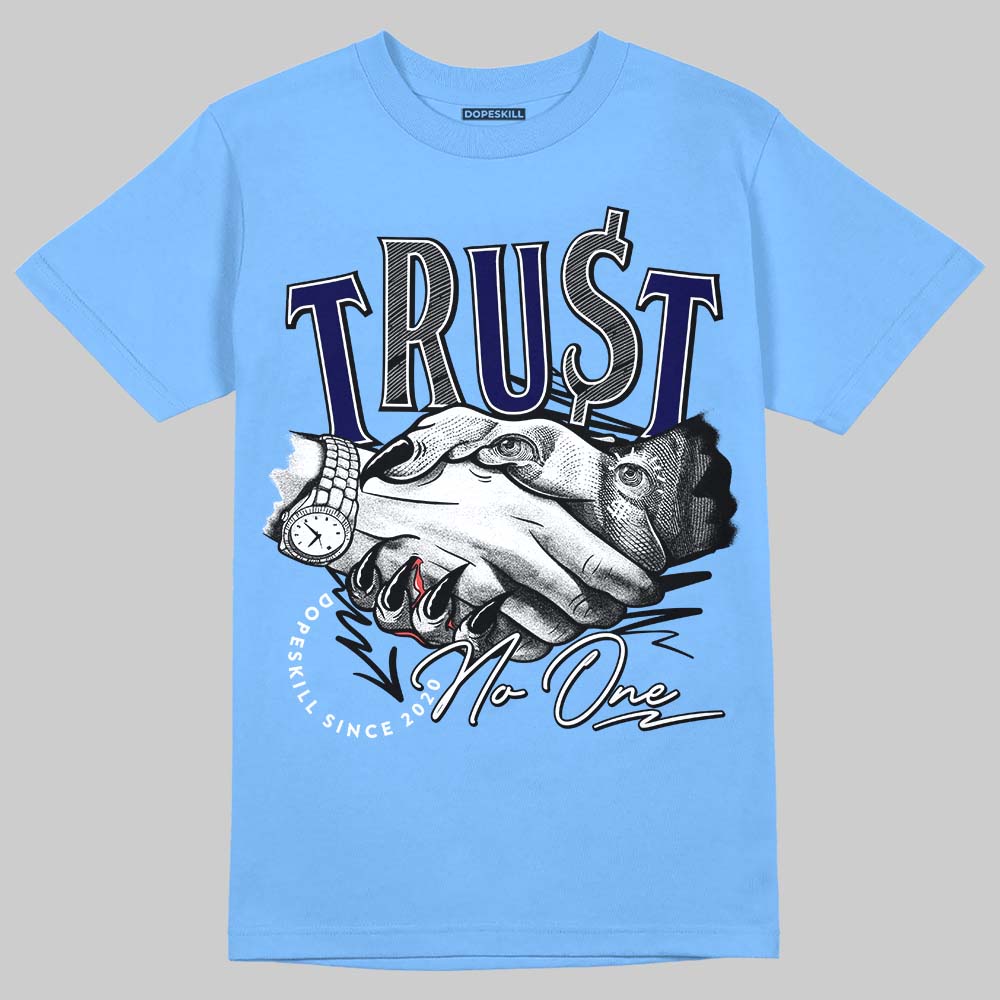 Powder Blue 9s superstreetwear Sky Blue T-shirt Trust No One Graphic