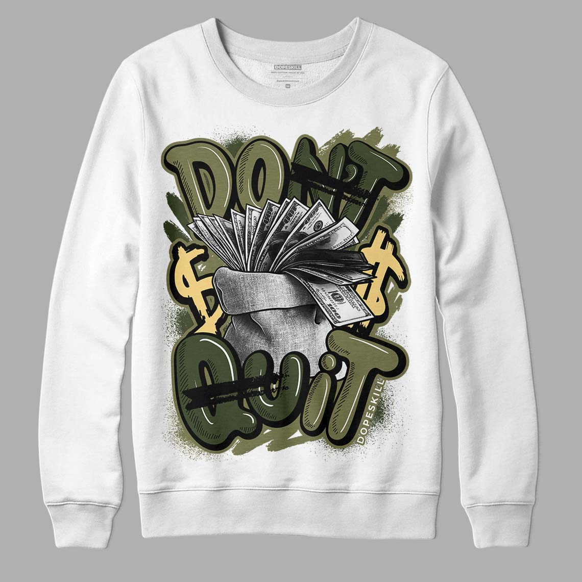 Craft Olive 4s superstreetwear Sweatshirt Don't Quit Graphic