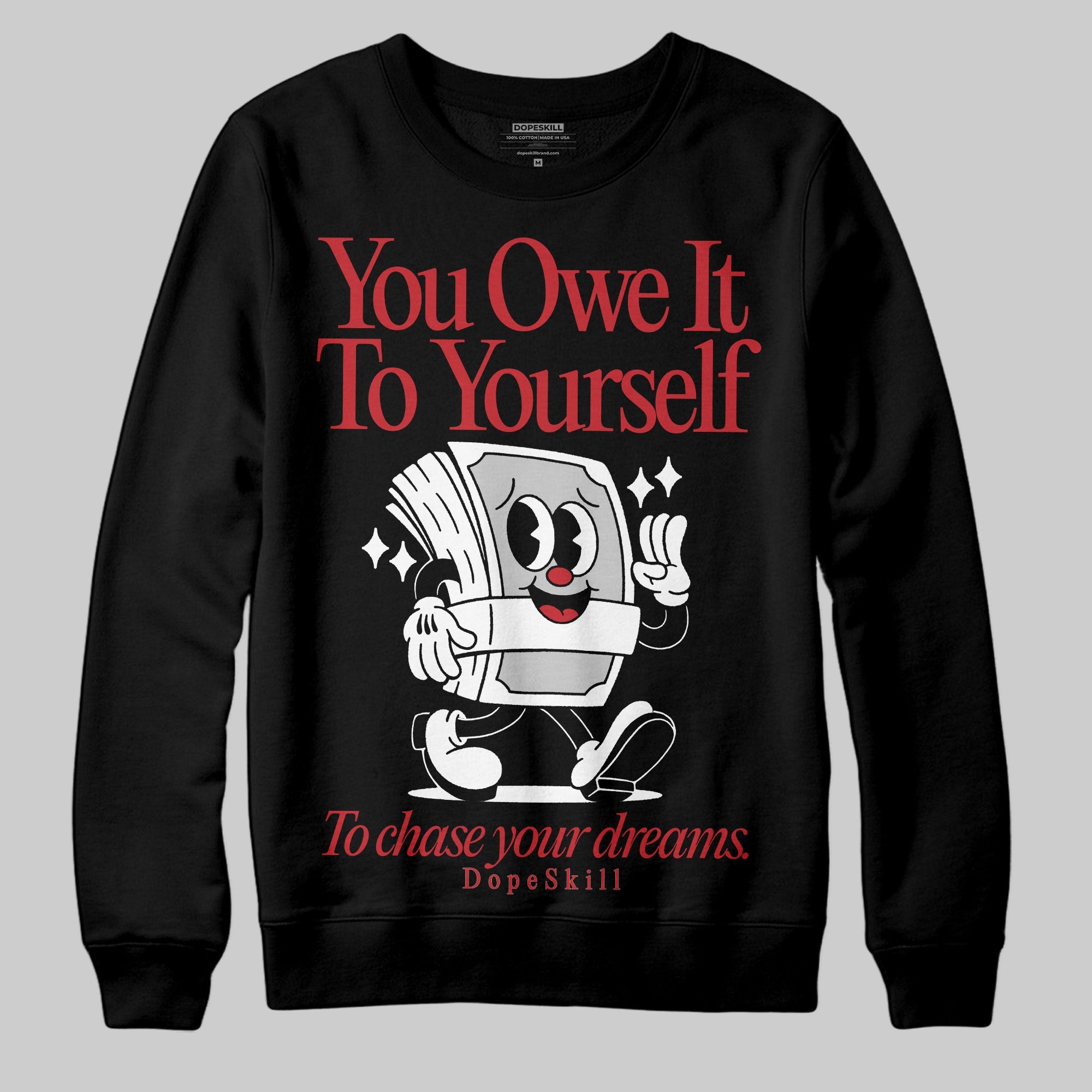 Bred Velvet 11s superstreetwear Sweatshirt Owe It To Yourself Graphic