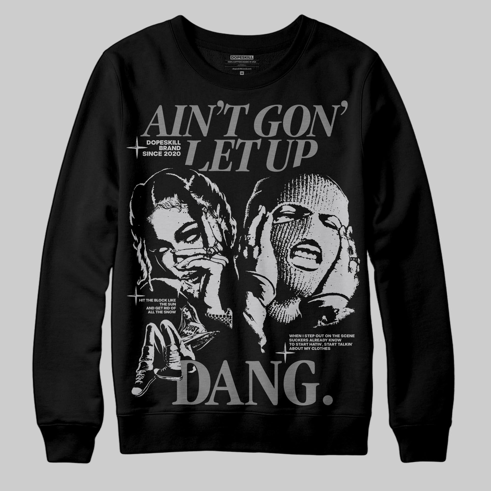 Grey Collection superstreetwear Sweatshirt Ain't Gon' Let Up Graphic