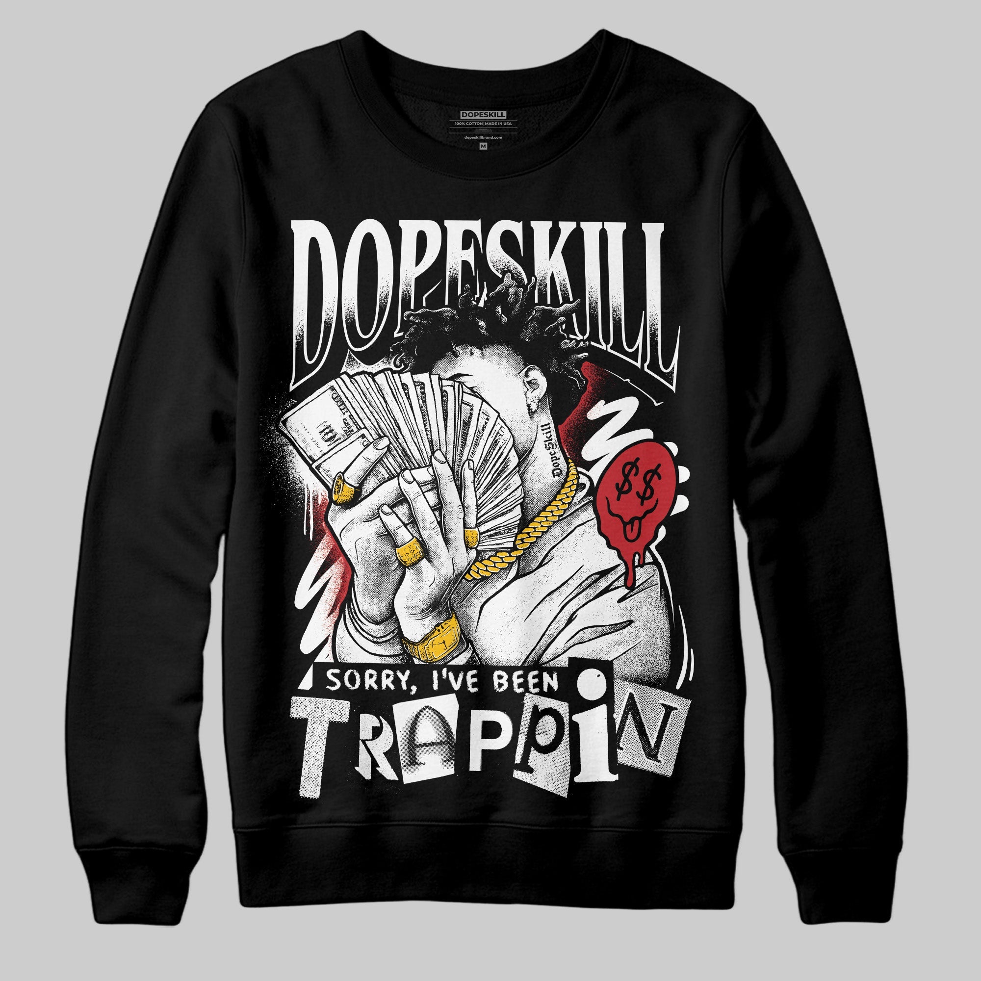 Bred Velvet 11s superstreetwear Sweatshirt Sorry I've Been Trappin Graphic