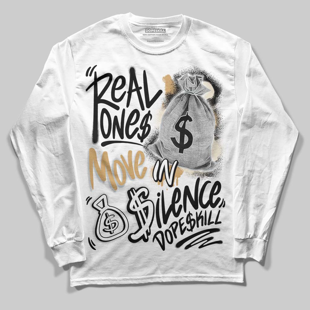 Reverse Metallic 5s superstreetwear Long Sleeve T-Shirt Real Ones Move In Silence Graphic