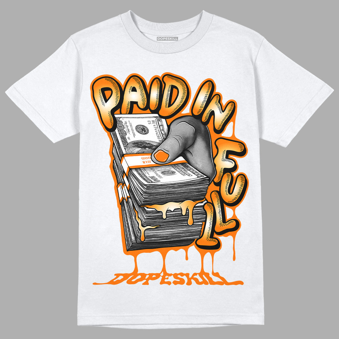 Dunk Low Magma Orange superstreetwear T-Shirt Paid In Full Graphic