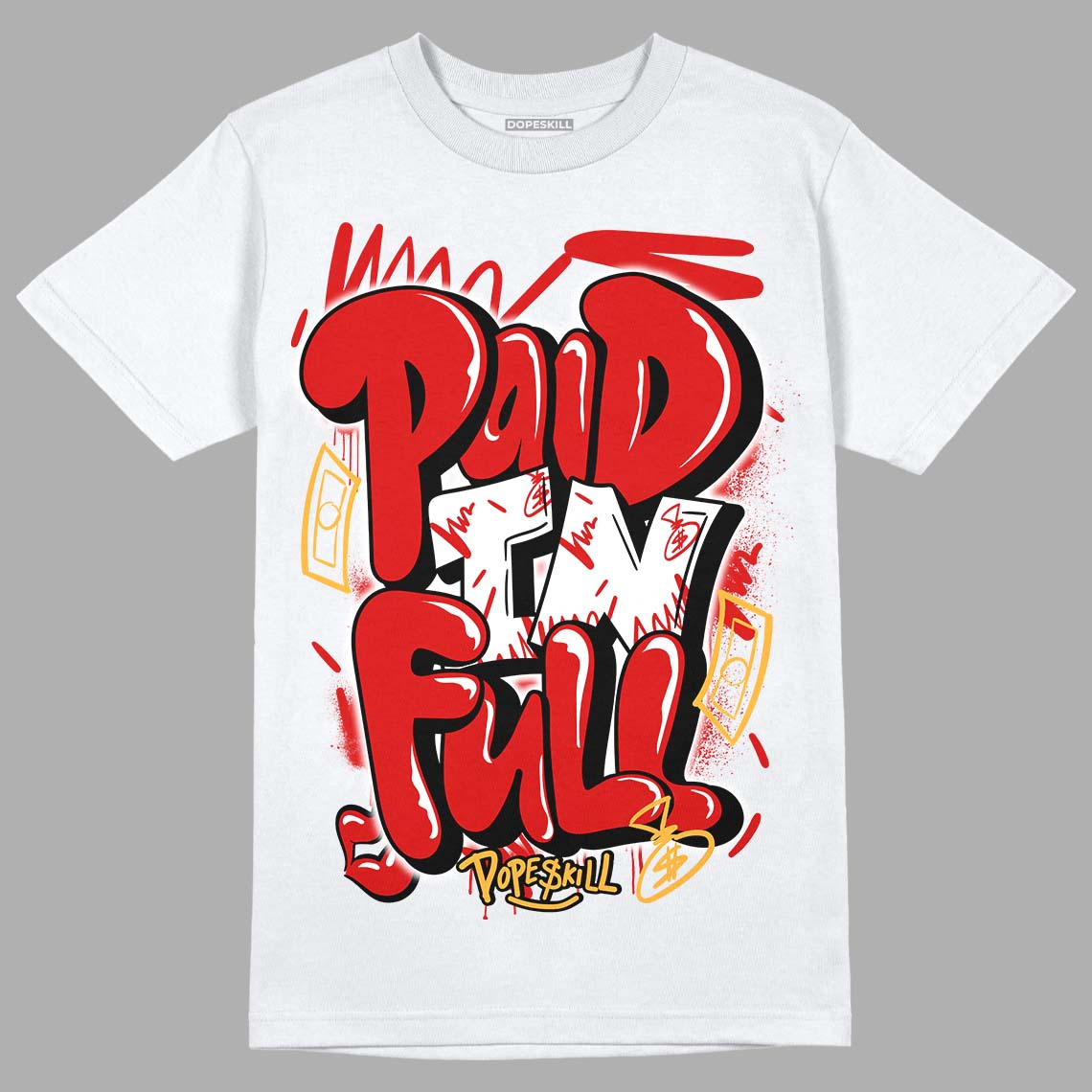 Dunk Low Gym Red superstreetwear T-Shirt New Paid In Full Graphic