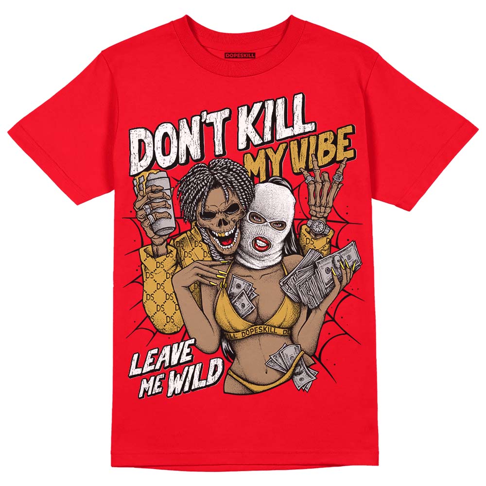 Red Thunder 4s superstreetwear Red T-shirt Don't Kill My Vibe Graphic