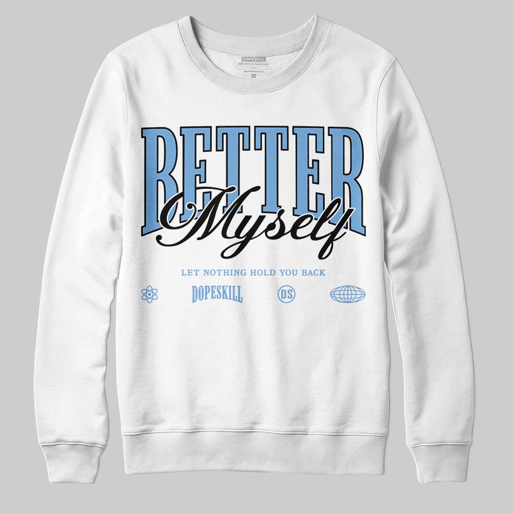 Melo 12s superstreetwear Sweatshirt Better Myself Graphic
