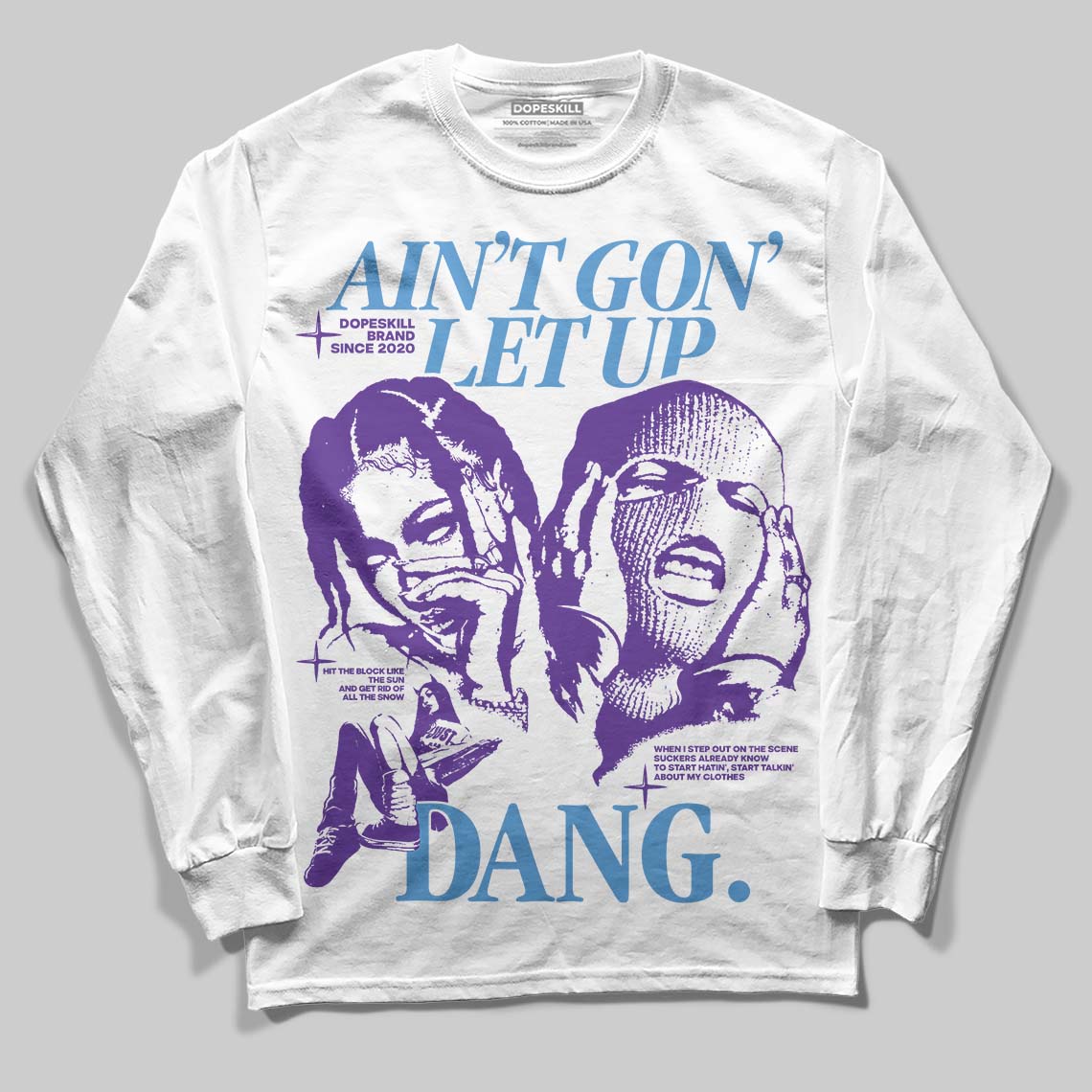 PURPLE Collection superstreetwear Long Sleeve T-Shirt Ain't Gon' Let Up Graphic