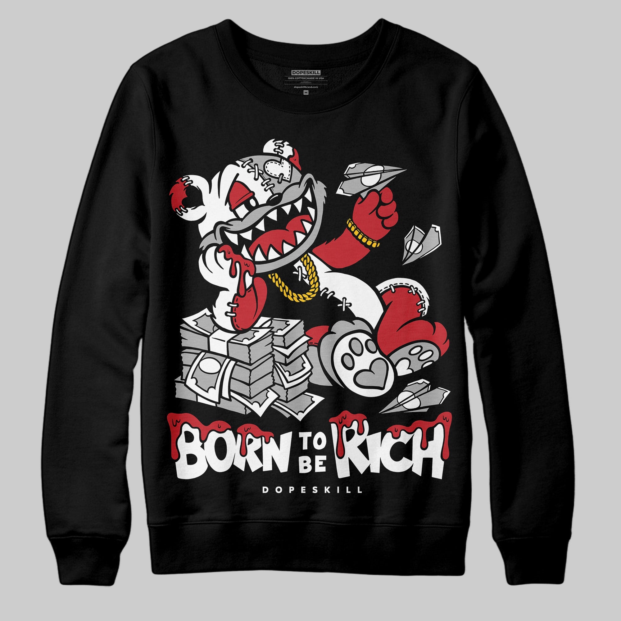 Bred 11s superstreetwear Sweatshirt Born To Be Rich Graphic