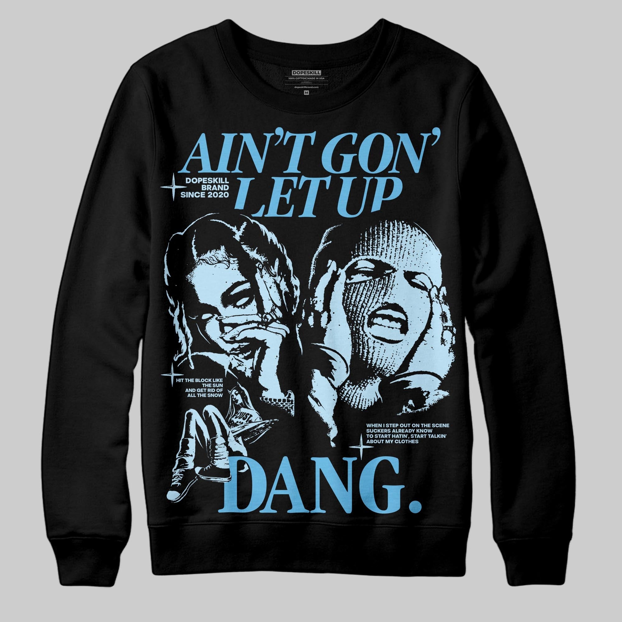 Legend Blue 11s superstreetwear Sweatshirt Ain't Gon' Let Up Graphic