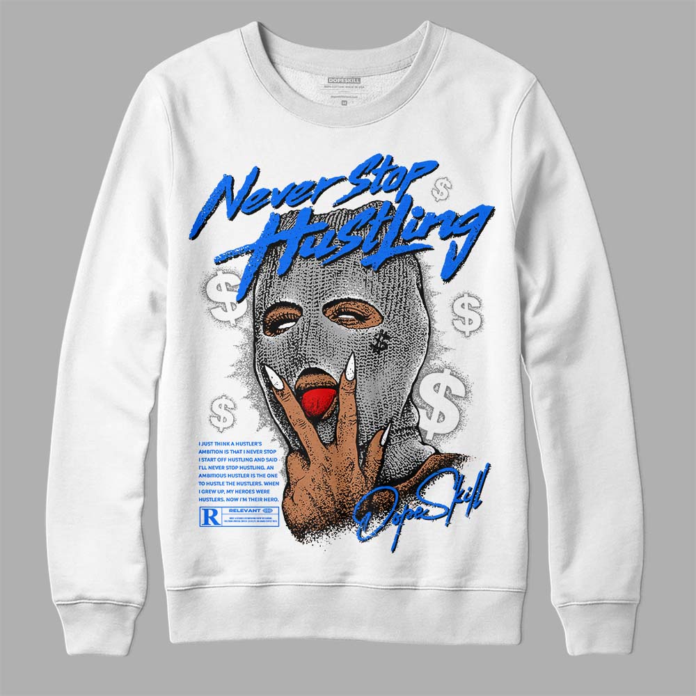 Stealth 12s DopeSkill Sweatshirt Never Stop Hustling Graphic