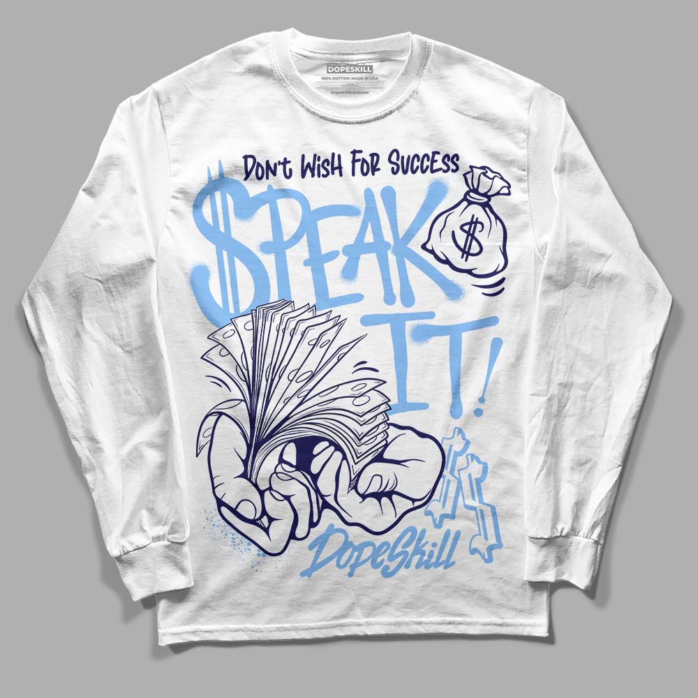 Powder Blue 9s superstreetwear Long Sleeve T-Shirt Speak It Graphic