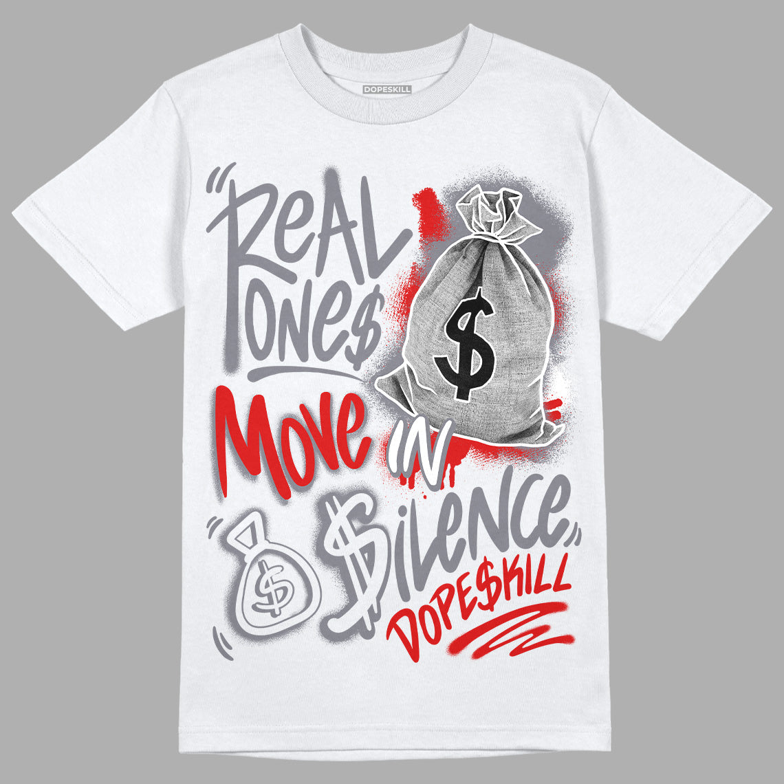 Fire Red 9s superstreetwear T-Shirt Real Ones Move In Silence Graphic