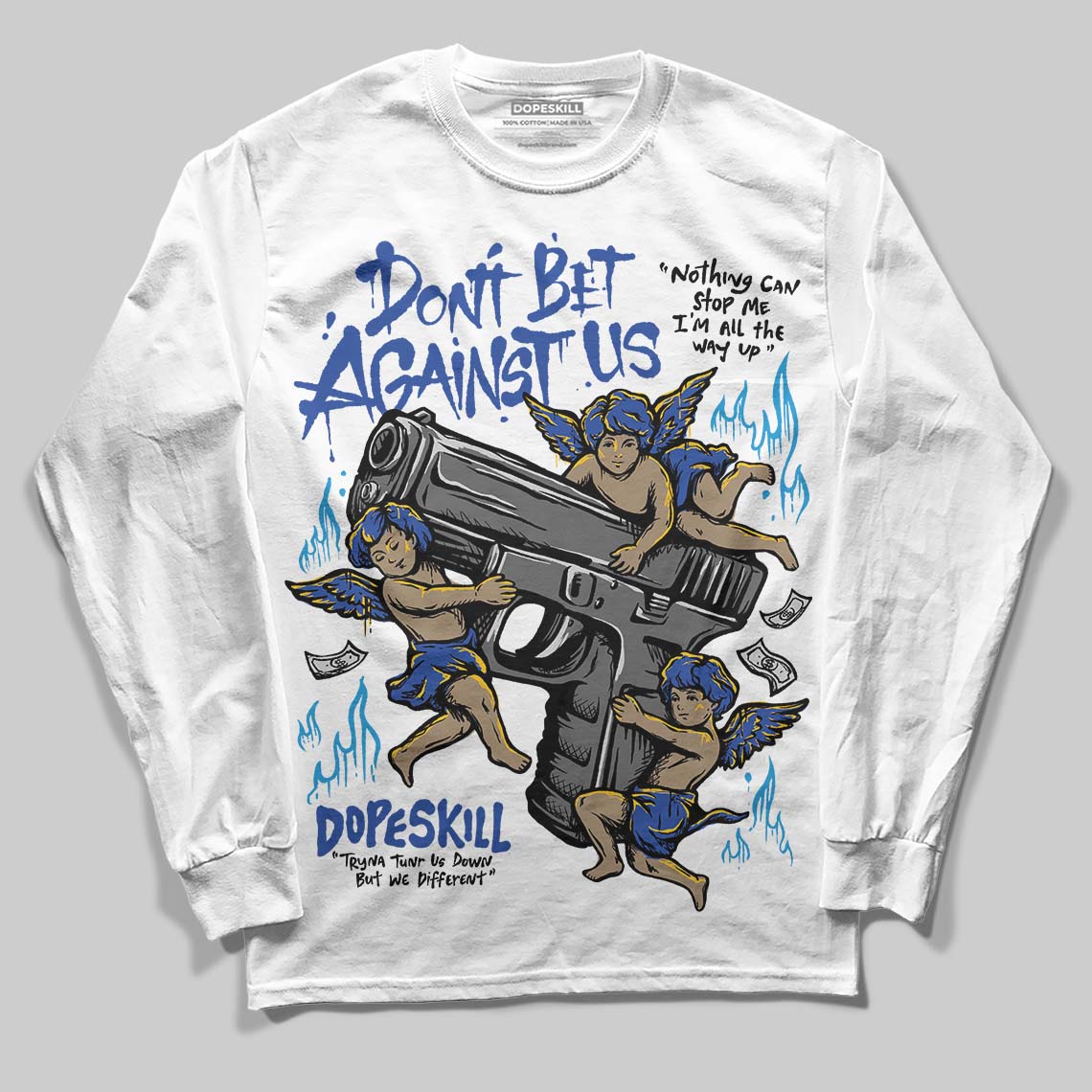 Royal Blue Collection superstreetwear Long Sleeve T-Shirt Don't Bet Against Us Graphic