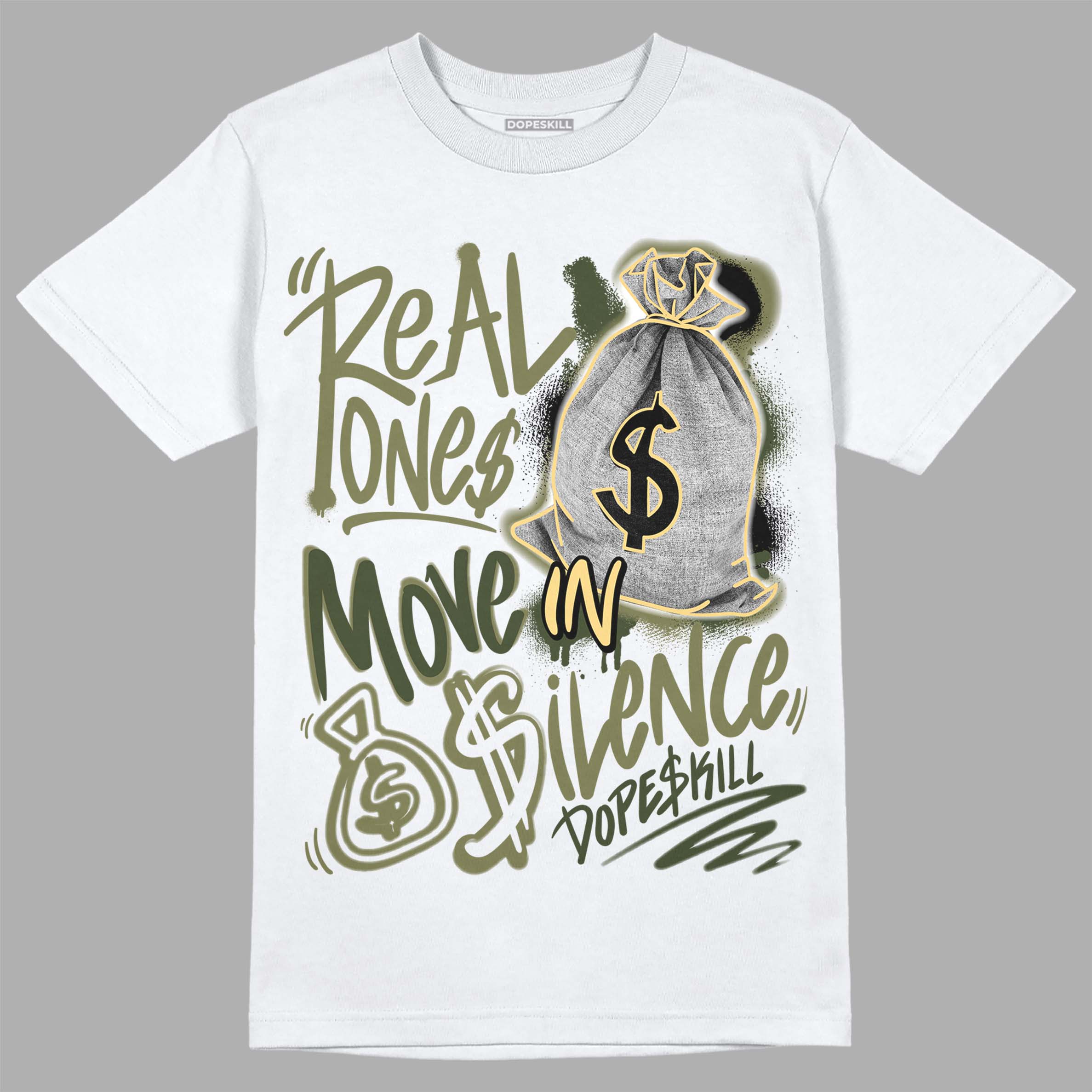 Craft Olive 4s superstreetwear T-Shirt Real Ones Move In Silence Graphic