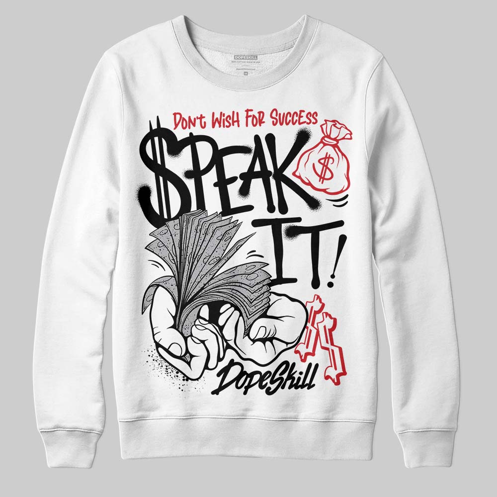 White Cement 4s superstreetwear Sweatshirt Speak It Graphic