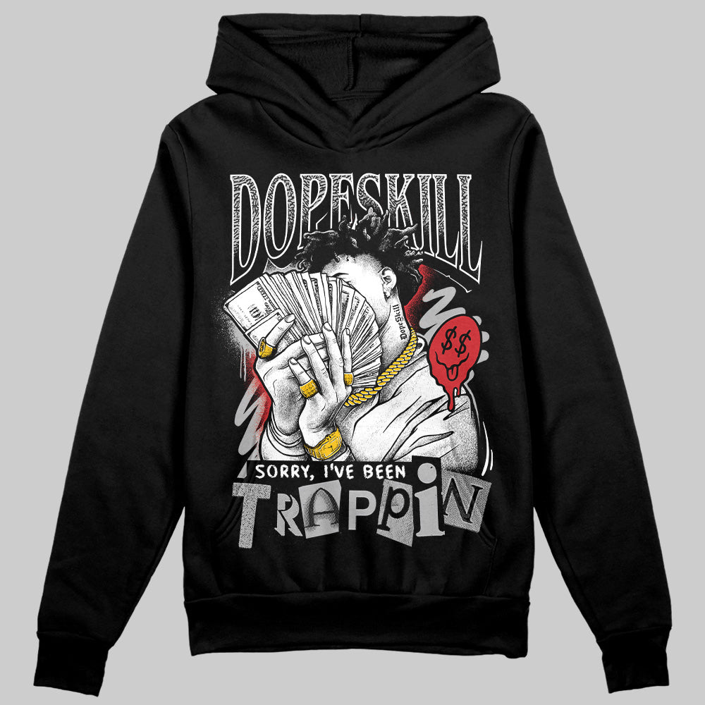 Black Cement 3s superstreetwear Hoodie Sweatshirt Sorry I've Been Trappin Graphic