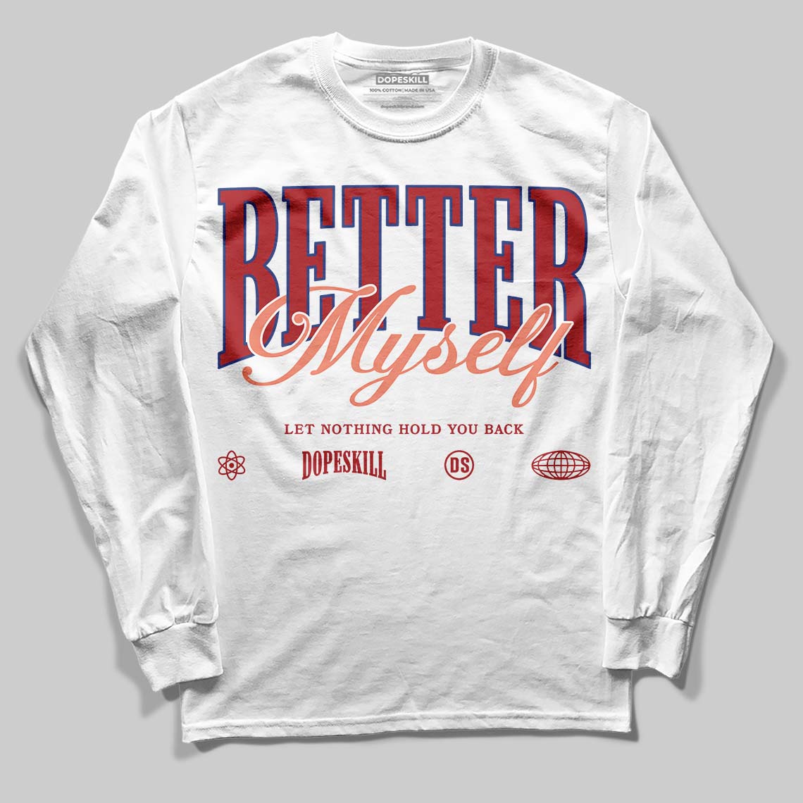 Rare Air Cinnabar 1s superstreetwear Long Sleeve T-Shirt Better Myself Graphic