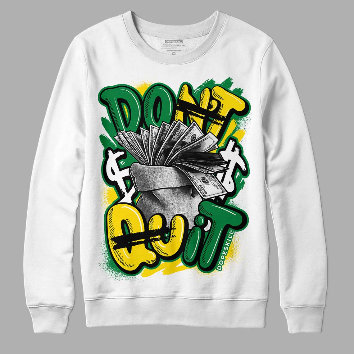 Dunk Low Reverse Brazil superstreetwear Sweatshirt Don't Quit Graphic