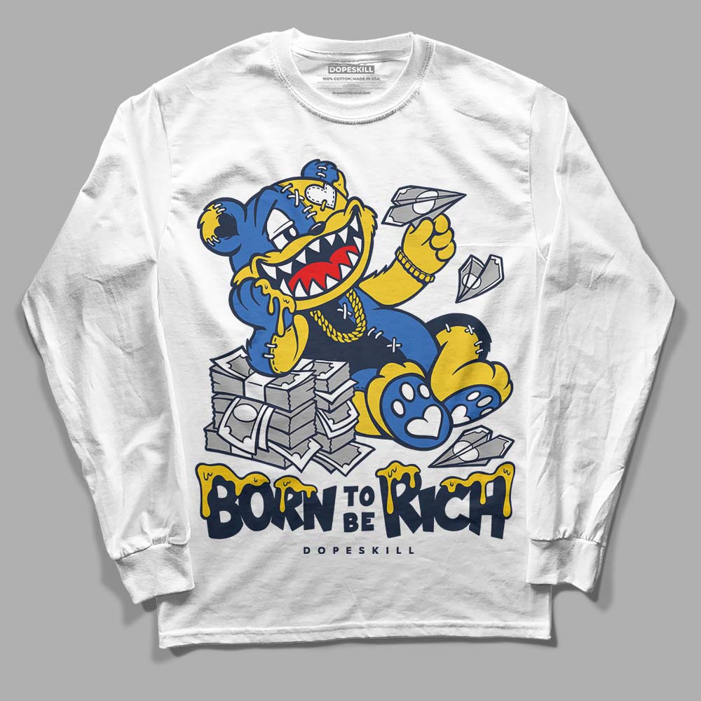Michigan Dunks superstreetwear Long Sleeve T-Shirt Born To Be Rich Graphic