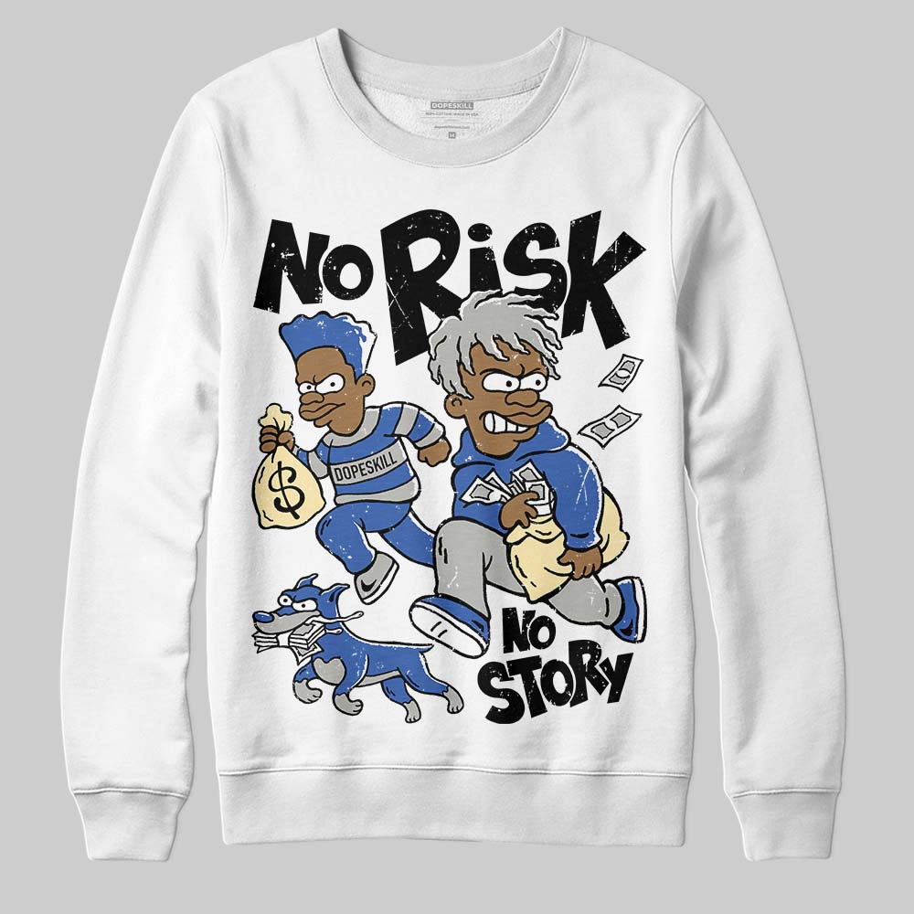 Lucky Shorts 3s superstreetwear Sweatshirt No Risk No Story Graphic