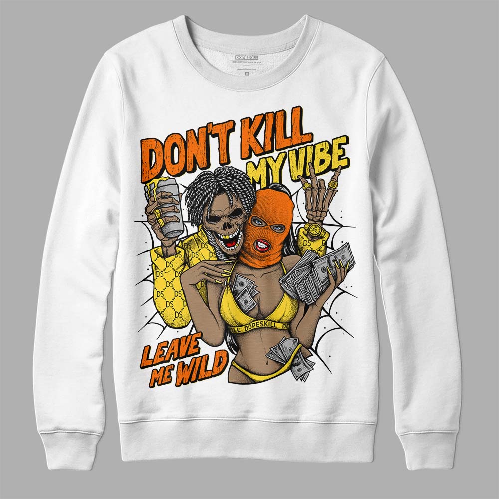 Black Tour Yellow AJ 4 Thunder superstreetwear Sweatshirt Don't Kill My Vibe Graphic