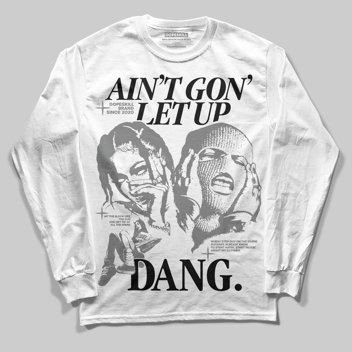 Grey Collection superstreetwear Long Sleeve T-Shirt Ain't Gon' Let Up Graphic