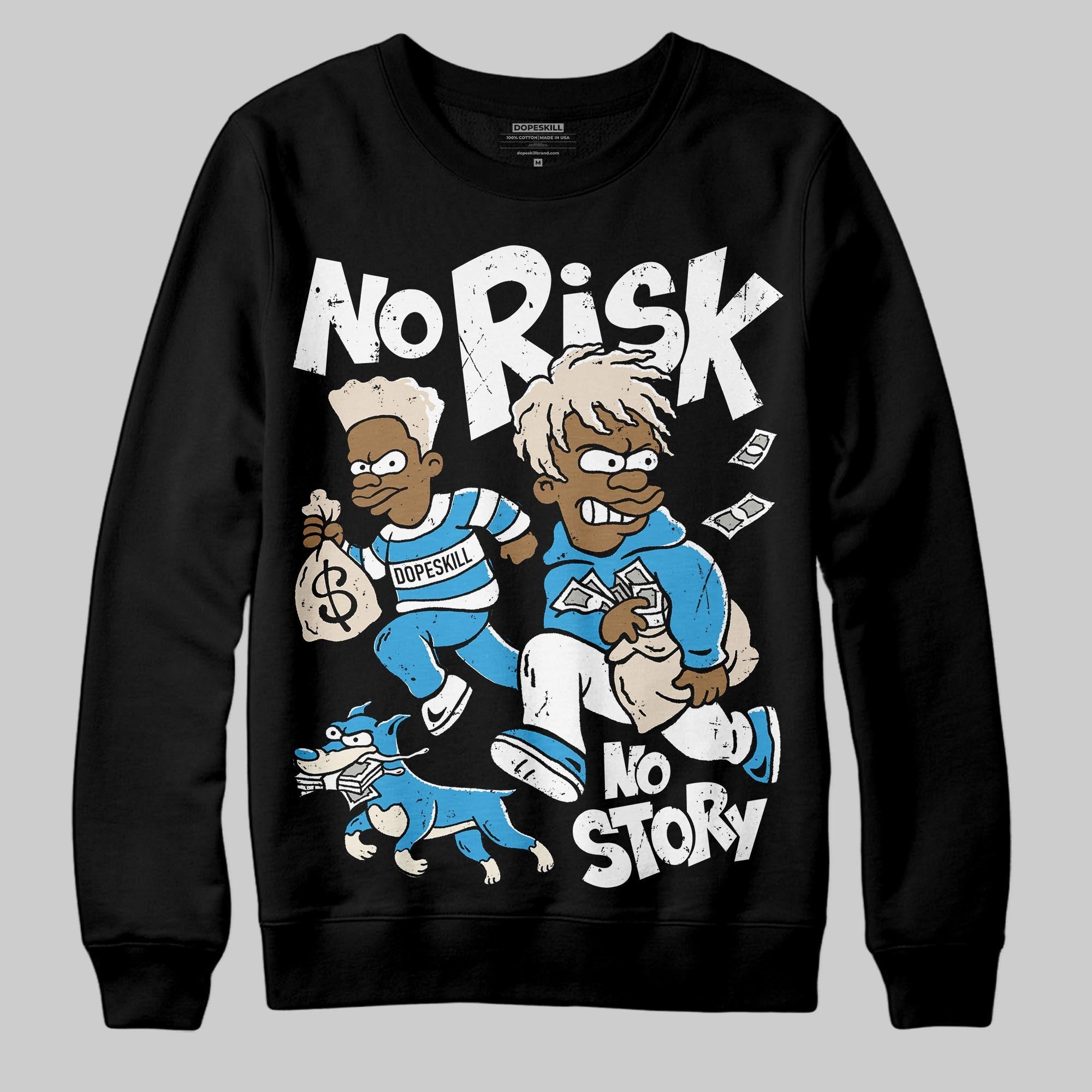 UNC Reimagined 1s superstreetwear Sweatshirt No Risk No Story Graphic