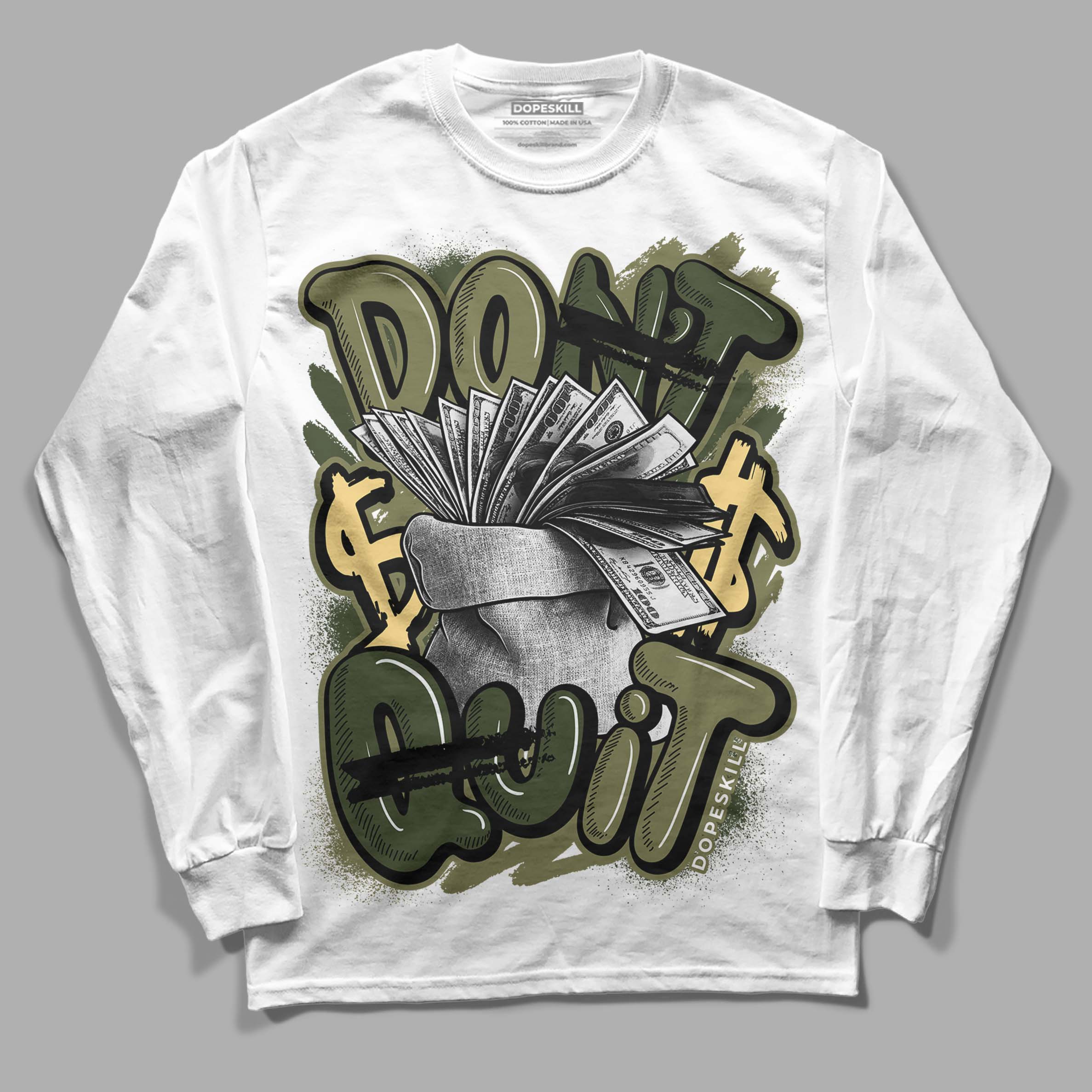 Craft Olive 4s superstreetwear Long Sleeve T-Shirt Don't Quit Graphic