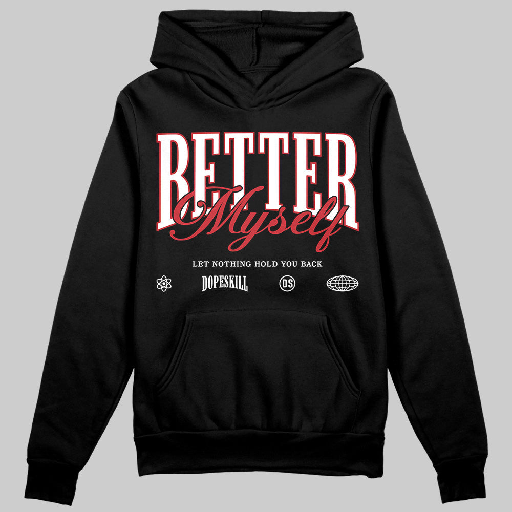 Bred Velvet 11s superstreetwear Hoodie Sweatshirt Better Myself Graphic