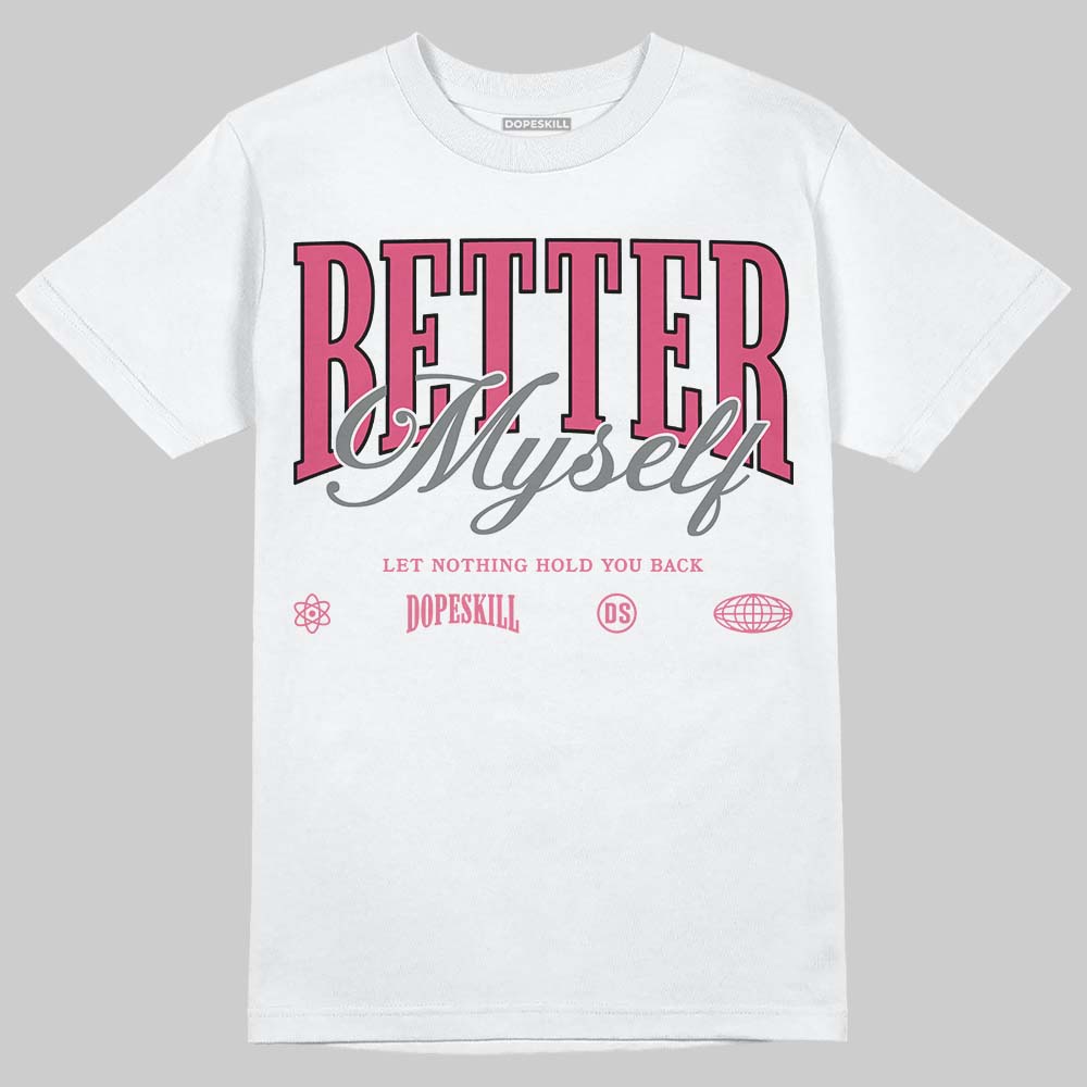 White Fluo Pink superstreetwear T-Shirt Better Myself Graphic