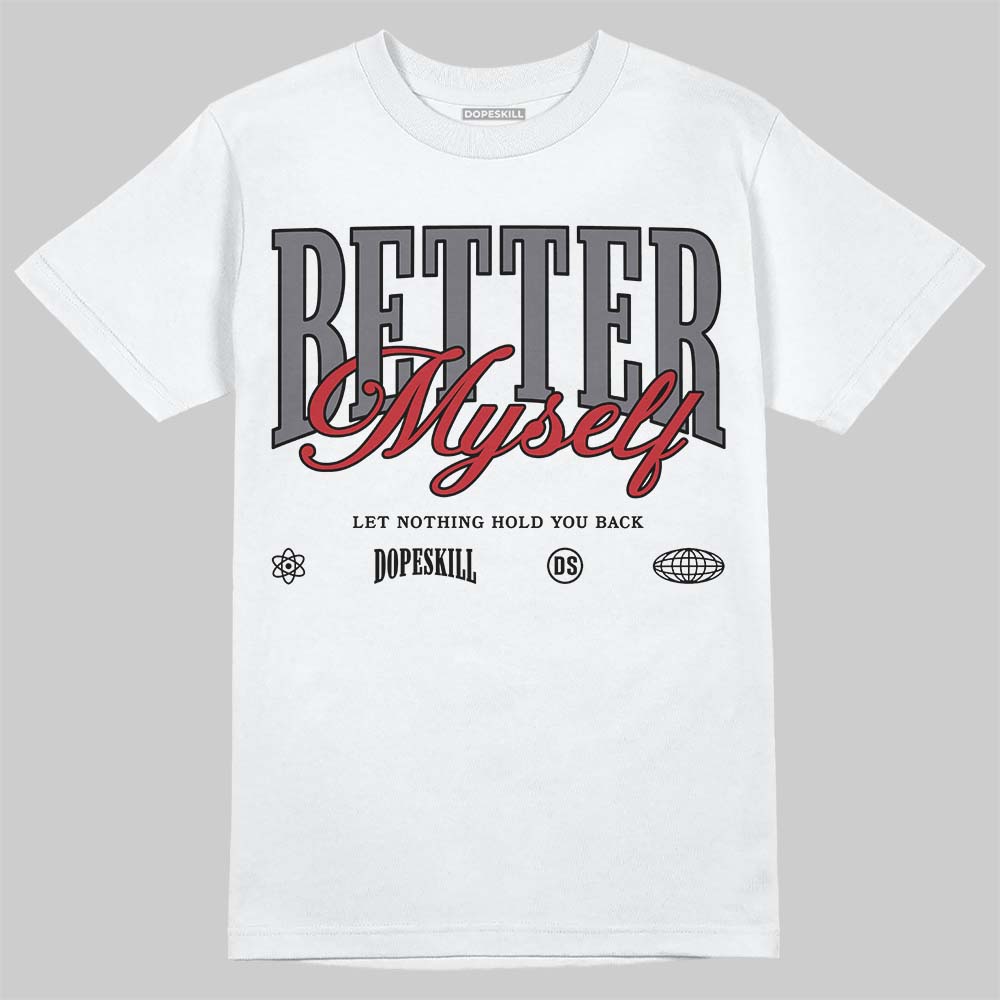 Cement Grey 3s superstreetwear T-Shirt Better Myself Graphic