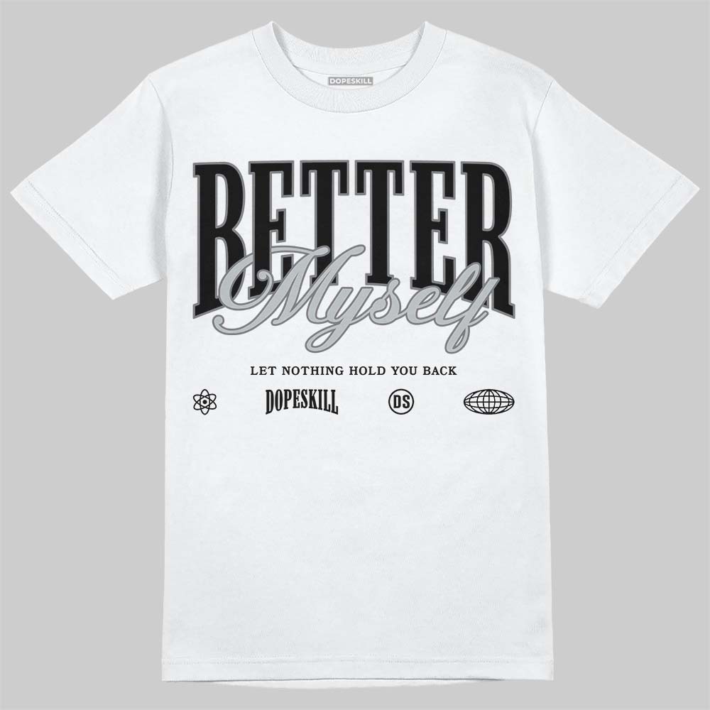 Wolf Grey 12s superstreetwear T-Shirt Better Myself Graphic