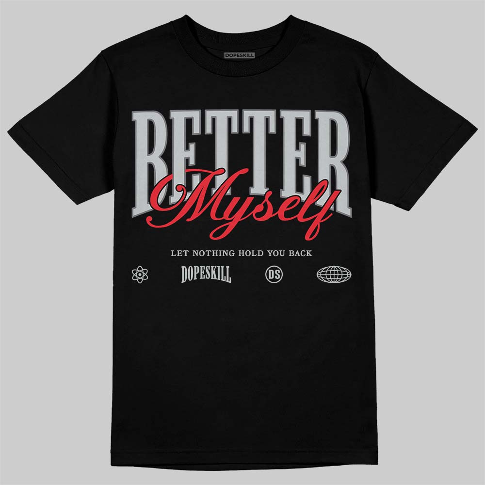 Wolf Grey 12s superstreetwear T-Shirt Better Myself Graphic