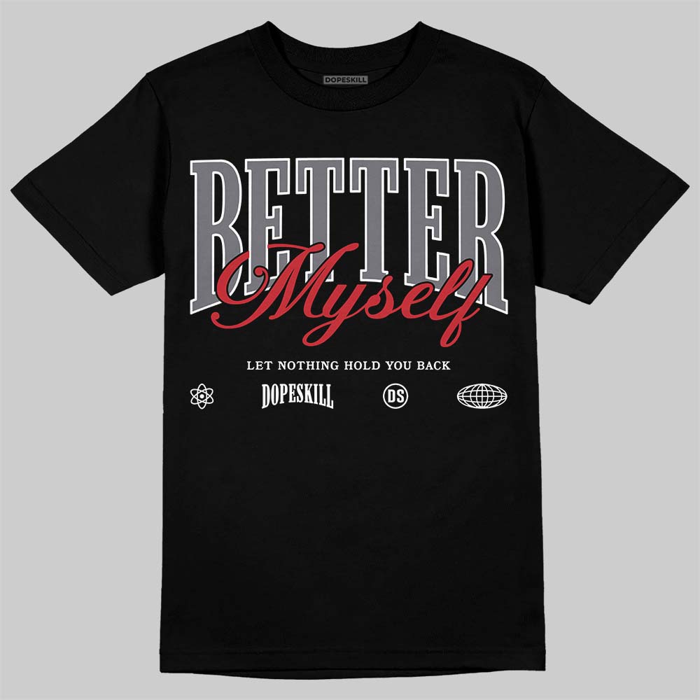 Cement Grey 3s superstreetwear T-Shirt Better Myself Graphic