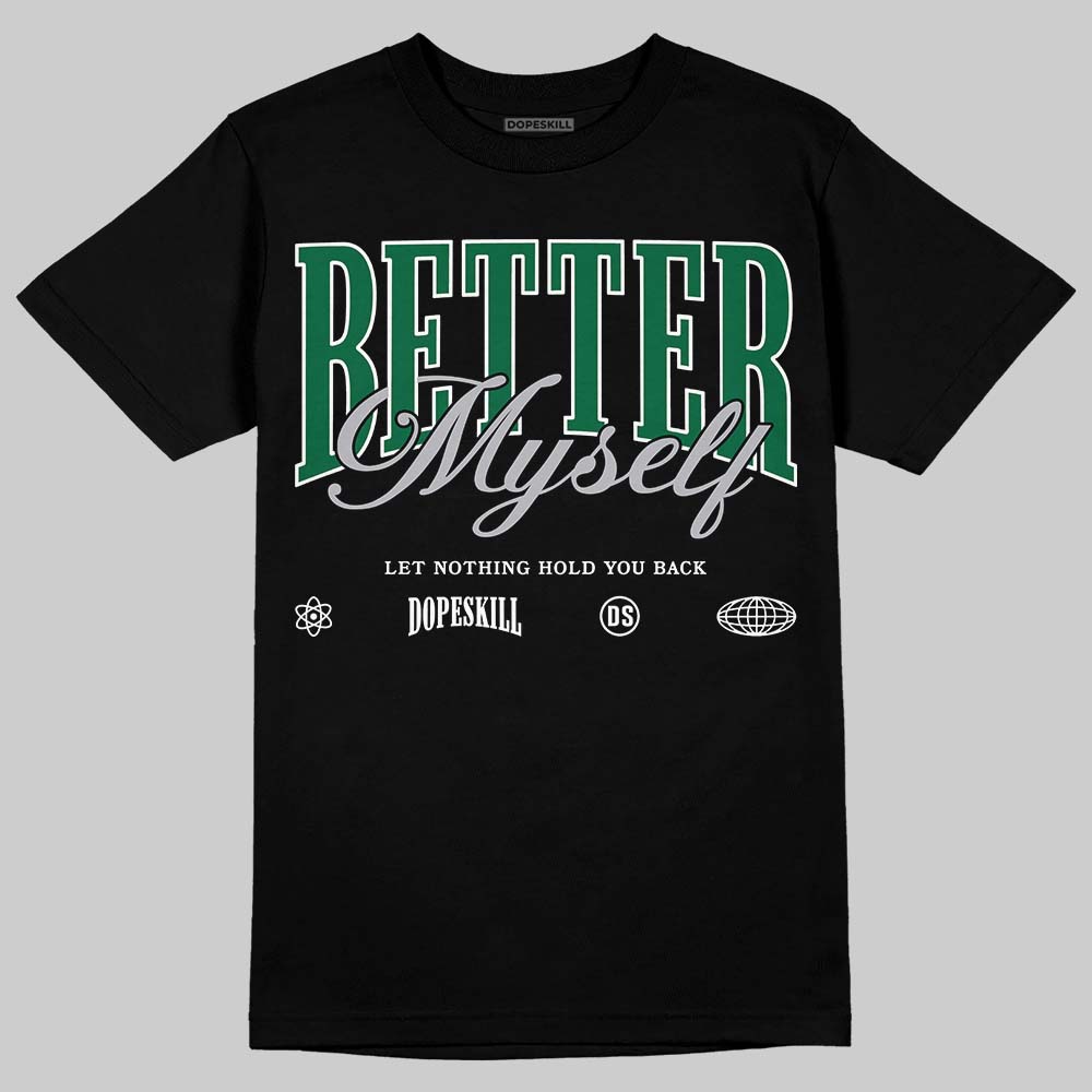 GT-2160 Shamrock Green superstreetwear T-Shirt Better Myself Graphic