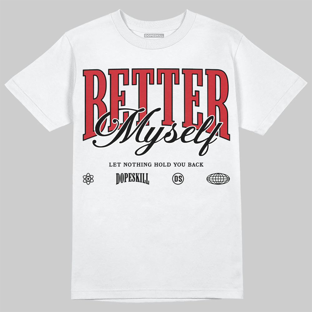 Bred 11s superstreetwear T-Shirt Better Myself Graphic
