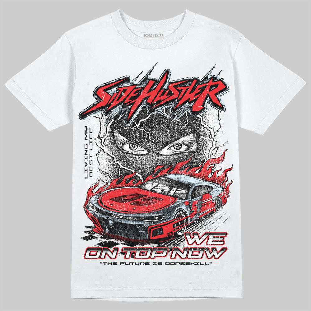Cherry 11s superstreetwear T-Shirt New Side Hustler Graphic