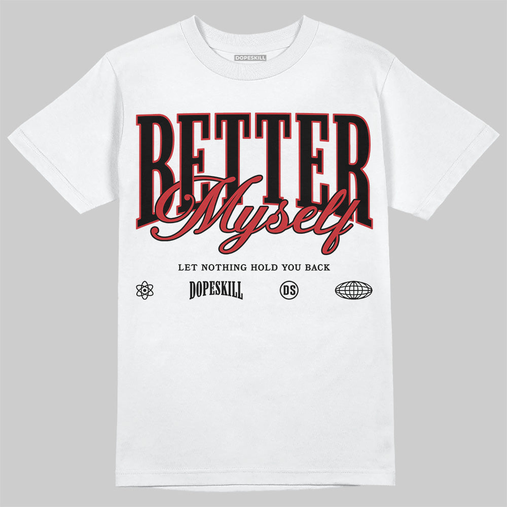 Black Toe Reimagined 1s superstreetwear T-Shirt Better Myself Graphic