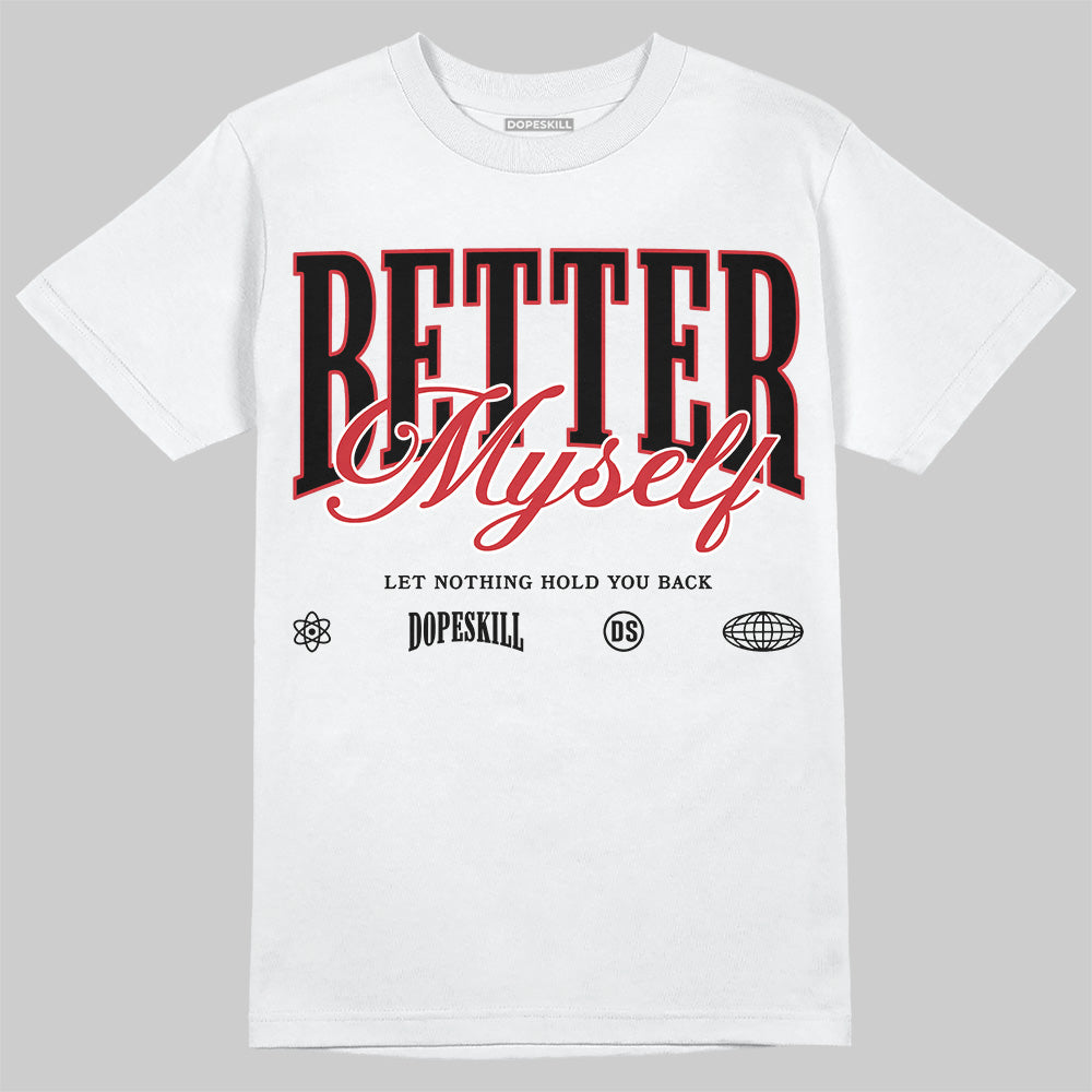 Bred Velvet 11s superstreetwear T-Shirt Better Myself Graphic