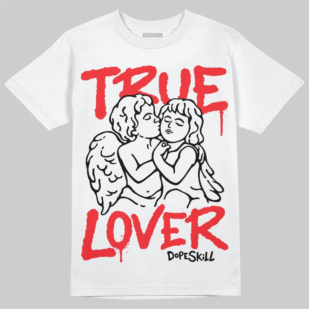 Cherry 11s superstreetwear T-Shirt True Lover Graphic