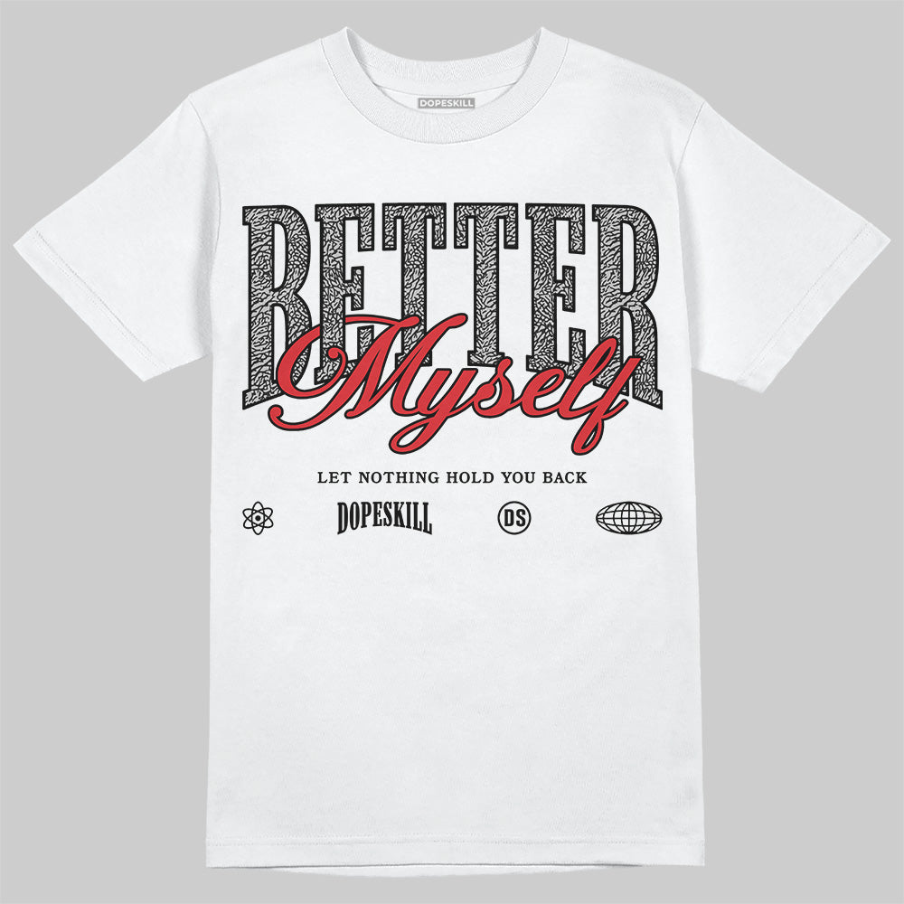 Black Cement 3s superstreetwear T-Shirt Better Myself Graphic